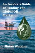 An Insider's Guide To Trading The Global Oil Market - Paperback