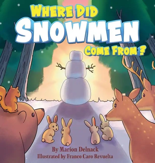 Where Did Snowmen Come From - Hardcover