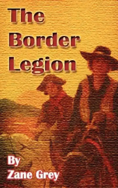 The Border Legion - Paperback
