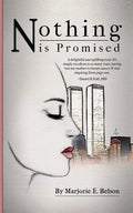 Nothing Is Promised - Paperback