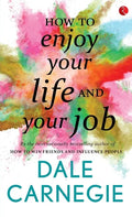 How to Enjoy your life and your job - Paperback