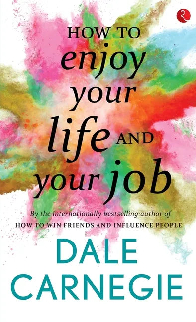 How to Enjoy your life and your job - Paperback