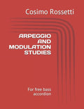 Arpeggio and Modulation Studies: For free bass accordion - Paperback