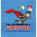 I Am a Big Brother with a Superpower - Hardcover