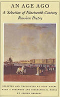 An Age Ago: A Selection of Nineteenth-Century Russian Poetry - Paperback
