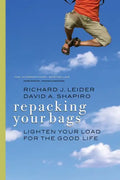 Repacking Your Bags: Lighten Your Load for the Good Life - Paperback