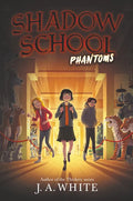 Shadow School #3: Phantoms - Paperback