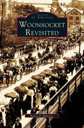 Woonsocket Revisited - Hardcover