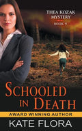 Schooled in Death (The Thea Kozak Mystery Series, Book 9) - Paperback