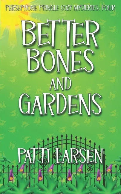 Better Bones and Gardens - Paperback