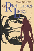 Get Rich or Get Lucky - Paperback