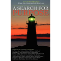 Wake Up . . . Live the Life You Love: A Search for Purpose - Paperback