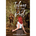 Echoes Of The Past II - Paperback