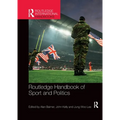 Routledge Handbook of Sport and Politics - Paperback