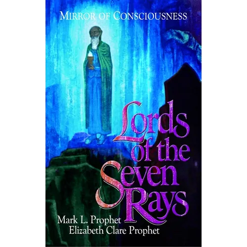 Lords of the Seven Rays: Mirror of Consciousness - Paperback
