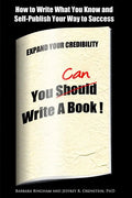 You Can Write a Book!: How to Write What You Know and Self-Publish Your Way to Success - Paperback