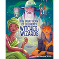 The Great Book of Legendary Witches & Wizards - Hardcover