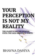 Your Perception Is Not My Reality - Paperback