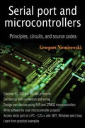 Serial port and microcontrollers: Principles, circuits, and source codes - Paperback