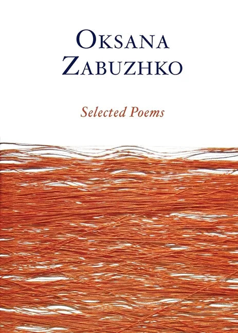 Selected Poems of Oksana Zabuzhko - Paperback