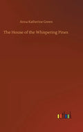 The House of the Whispering Pines - Hardcover