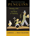 Deconstructing Penguins: Parents, Kids, and the Bond of Reading - Paperback