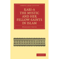 Rabi a the Mystic and Her Fellow-Saints in Islam - Paperback