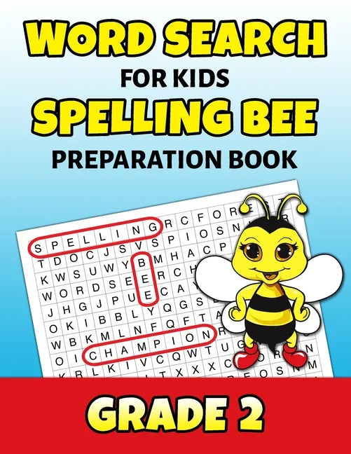 Word Search For Kids Spelling Bee Preparation Book Grade 2: 2nd Grade Spelling Workbook Fun Puzzle Book Second Grade Teacher Student Class Homeschool - Paperback