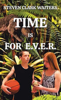 Time Is for E.V.E.R. - Hardcover
