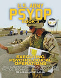 US Army PSYOP Book 3 - Executing Psychological Operations: Tactical Psychological Operations Tactics, Techniques and Procedures - Full-Size 8.5"x11" E - Paperback