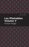Les Miserables Volume V - Hardcover