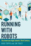 Running with Robots: The American High School's Third Century - Hardcover