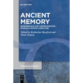 Ancient Memory: Remembrance and Commemoration in Graeco-Roman Literature - Paperback