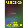Rejection: Fiction - Hardcover