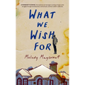 What We Wish for - Paperback