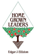 Home Grown Leaders - Paperback