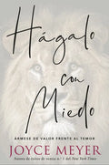 Hágalo Con Miedo: Ármese de Valor Frente Al Temor - Paperback