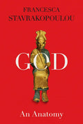 God: An Anatomy - Hardcover