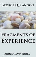 Fragments of Experience: Faith-Promoting Series, Book 6 - Paperback