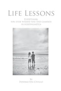 Life Lessons: Everything You Ever Wished You Had Learned in Kindergarten - Paperback