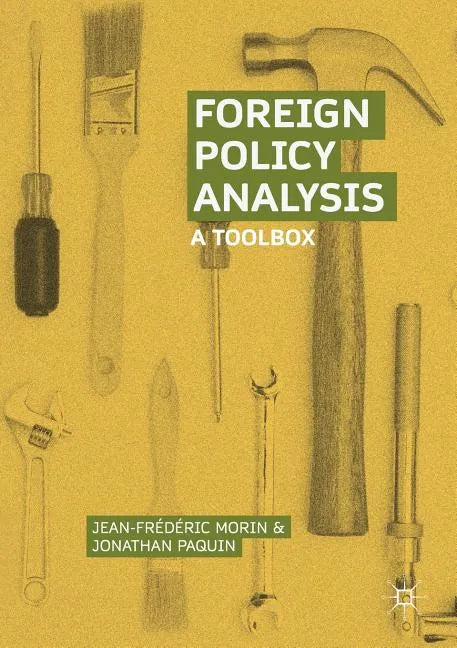 Foreign Policy Analysis: A Toolbox - Paperback