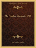 The Francken Manuscript 1783 - Paperback