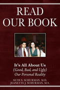 Read Our Book: It's All About Us (Good, Bad, and Ugly) Our Personal Reality - Paperback