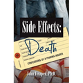 Side Effects-Death: Confessions of a Pharma Insider (B&W) - Paperback