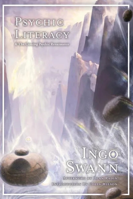 Psychic Literacy: & the Coming Psychic Renaissance - Paperback