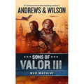 Sons of Valor III: War Machine - Paperback