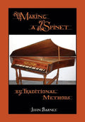 Making a Spinet by Traditional Methods - Paperback