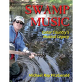 Swamp Music: Gator Country' S Musical Legacy - Paperback