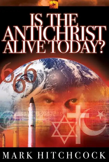 Is the Antichrist Alive Today? - Paperback