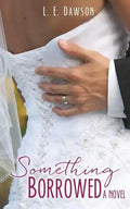 Something Borrowed A Novel - Paperback